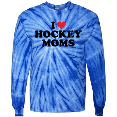 I Love Hockey Moms Funny Design Cool Gift Tie-Dye Long Sleeve Shirt