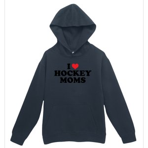 I Love Hockey Moms Funny Design Cool Gift Urban Pullover Hoodie