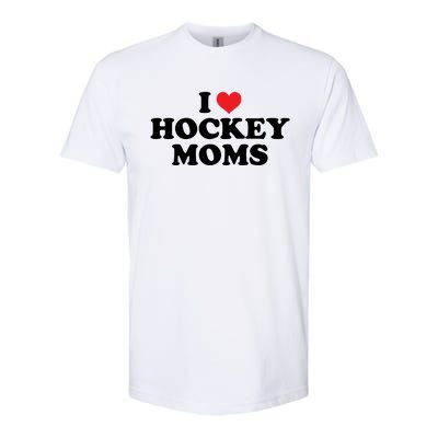 I Love Hockey Moms Funny Design Cool Gift Softstyle CVC T-Shirt