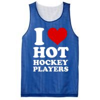 I Love Hot Hockey Players I Heart Hot Hockey Players Gift Mesh Reversible Basketball Jersey Tank