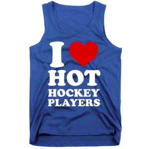 I Love Hot Hockey Players I Heart Hot Hockey Players Gift Tank Top