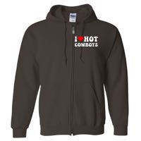 I Love Hot Cowboys Full Zip Hoodie