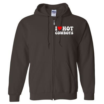 I Love Hot Cowboys Full Zip Hoodie