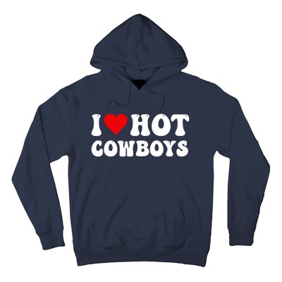 I Love Hot Cowboys Hoodie