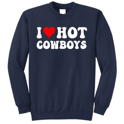 I Love Hot Cowboys Sweatshirt