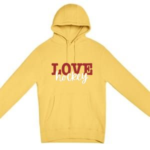 I Love Hockey Gift Premium Pullover Hoodie