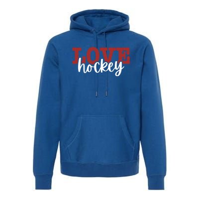 I Love Hockey Gift Premium Hoodie