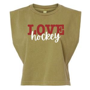 I Love Hockey Gift Garment-Dyed Women's Muscle Tee