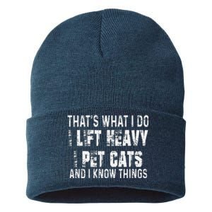 I Lift Heavy Pet Cats And Know Things Funny Gym Sustainable Knit Beanie