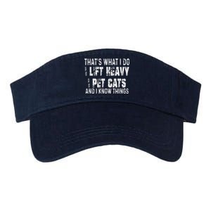 I Lift Heavy Pet Cats And Know Things Funny Gym Valucap Bio-Washed Visor