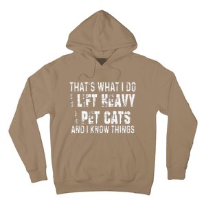 I Lift Heavy Pet Cats And Know Things Funny Gym Hoodie