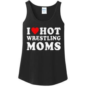 I Love Hot Wrestling Moms Cute Red Heart Love Moms Wrestler Ladies Essential Tank