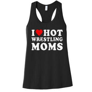 I Love Hot Wrestling Moms Cute Red Heart Love Moms Wrestler Women's Racerback Tank