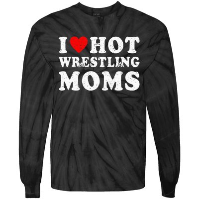 I Love Hot Wrestling Moms Cute Red Heart Love Moms Wrestler Tie-Dye Long Sleeve Shirt