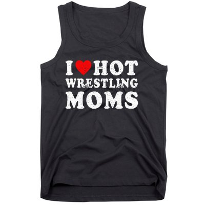 I Love Hot Wrestling Moms Cute Red Heart Love Moms Wrestler Tank Top