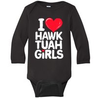 I Love Heart Hawk Tuah Girl. Baby Long Sleeve Bodysuit