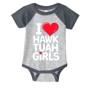 I Love Heart Hawk Tuah Girl. Infant Baby Jersey Bodysuit