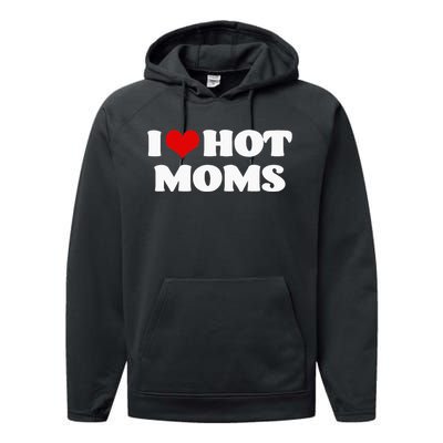 I Love Hot Moms Red Heart Hot Mother Tee Performance Fleece Hoodie