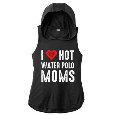 I Love Hot Water Polo Moms Cute Gift Ladies PosiCharge Tri-Blend Wicking Draft Hoodie Tank