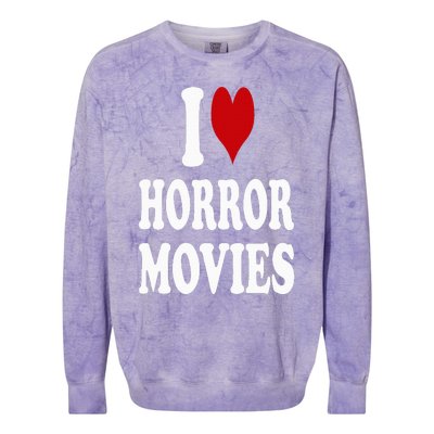 I Love Horror Movies Colorblast Crewneck Sweatshirt