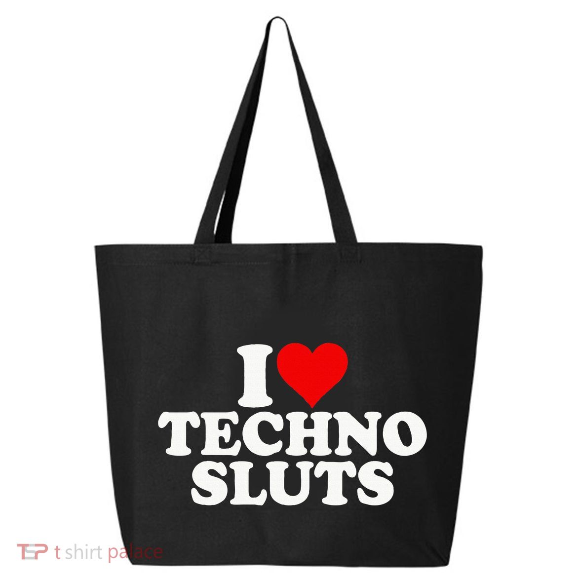I Love Heart Techno Sluts Edm Music 25L Jumbo Tote