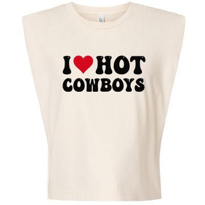 I Love Hot Cowboys I Heart Cow Funny Country Western Garment-Dyed Women's Muscle Tee