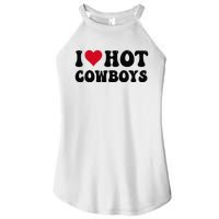 I Love Hot Cowboys I Heart Cow Funny Country Western Women's Perfect Tri Rocker Tank