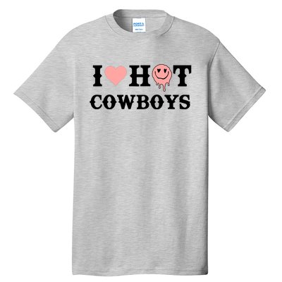 I Love Hot Cowboys Smile Happy Face Tall T-Shirt