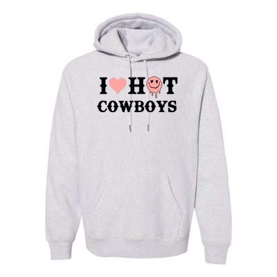 I Love Hot Cowboys Smile Happy Face Premium Hoodie