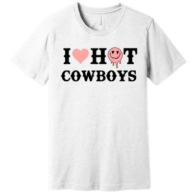 I Love Hot Cowboys Smile Happy Face Premium T-Shirt