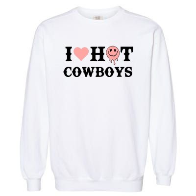 I Love Hot Cowboys Smile Happy Face Garment-Dyed Sweatshirt