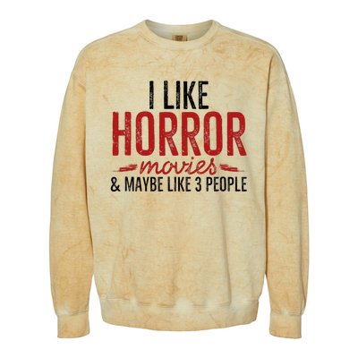 I Like Horror Movies And Maybe Like 3 People Funny Movie Colorblast Crewneck Sweatshirt