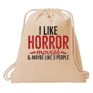 I Like Horror Movies And Maybe Like 3 People Funny Movie Drawstring Bag