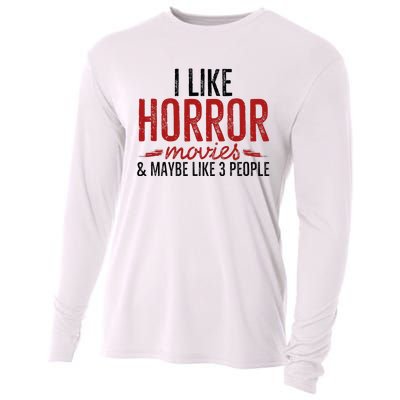 I Like Horror Movies And Maybe Like 3 People Funny Movie Cooling Performance Long Sleeve Crew