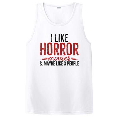 I Like Horror Movies And Maybe Like 3 People Funny Movie PosiCharge Competitor Tank