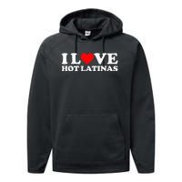 I Love Hot Latinas Performance Fleece Hoodie