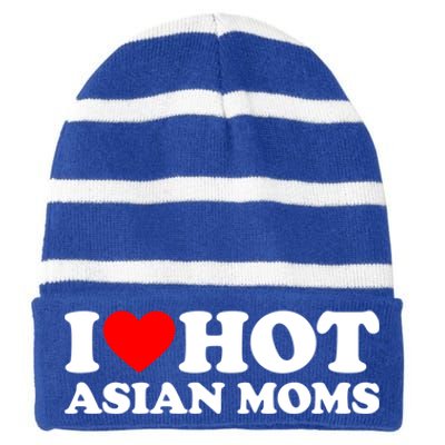 I Love Hot Asian Moms Meaningful Gift Heart Hot Moms I Love Hot Moms Cute Gift Striped Beanie with Solid Band