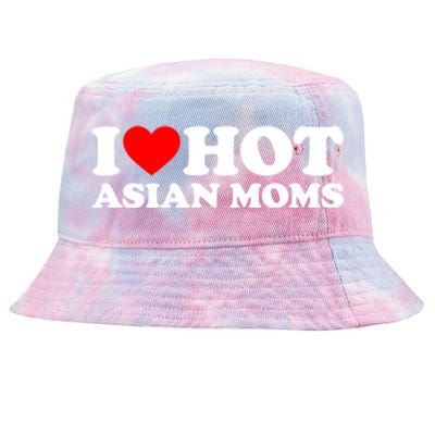 I Love Hot Asian Moms Meaningful Gift Heart Hot Moms I Love Hot Moms Cute Gift Tie-Dyed Bucket Hat