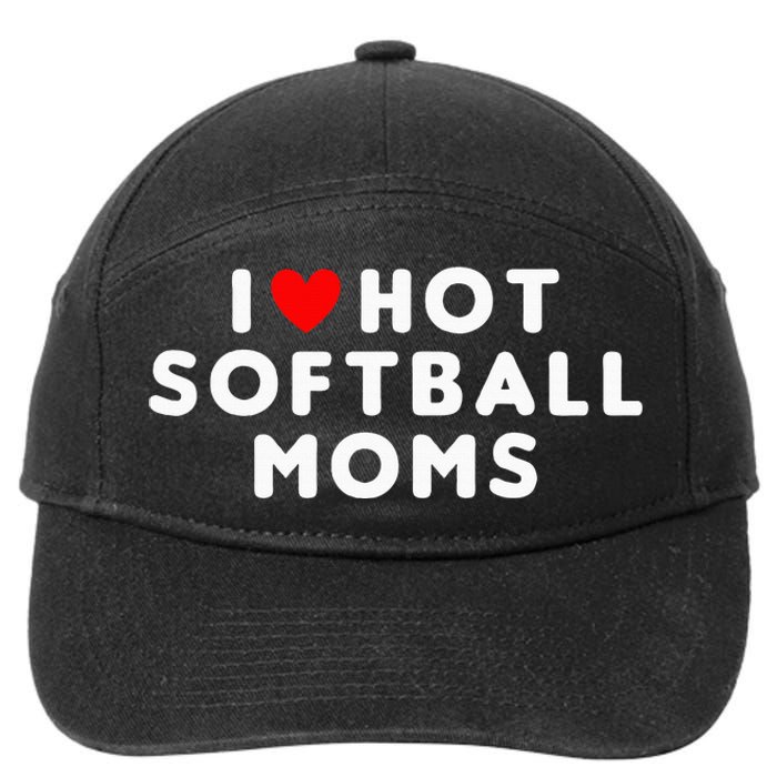 I Love Hot Softball Moms Funny Red Heart 7-Panel Snapback Hat