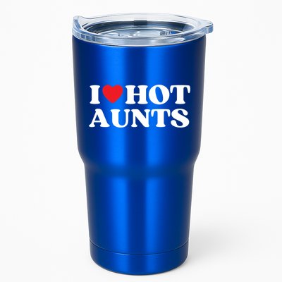 I Love Hot Aunts Family Reunion My Favorite Aunt Aunt's Day Gift Tumbler