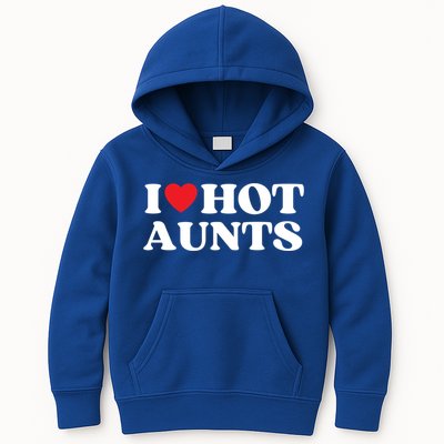 I Love Hot Aunts Family Reunion My Favorite Aunt Aunt's Day Gift Kids Hoodie
