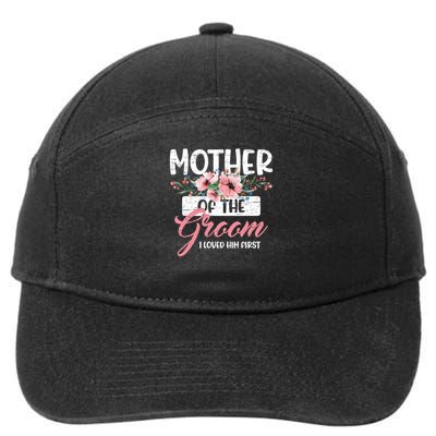 I Loved Him First Mother Of The Groom 7-Panel Snapback Hat