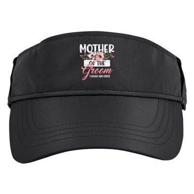 I Loved Him First Mother Of The Groom Adult Drive Performance Visor