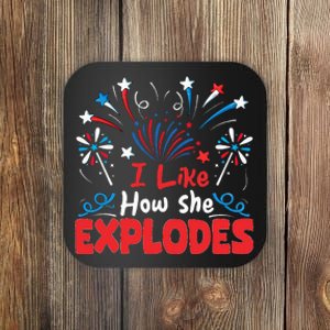 I Like How She Explodes Funny 4th Of July Matching Couple Coaster