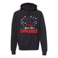 I Like How She Explodes Funny 4th Of July Matching Couple Premium Hoodie