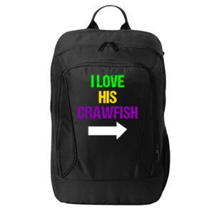 I Love His Crawfish Mardi Gras Funny Masquerade Party Couple Funny Gift City Backpack