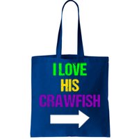 I Love His Crawfish Mardi Gras Funny Masquerade Party Couple Funny Gift Tote Bag