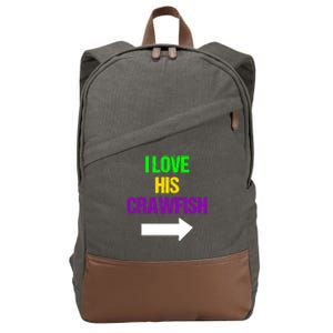 I Love His Crawfish Mardi Gras Funny Masquerade Party Couple Funny Gift Cotton Canvas Backpack