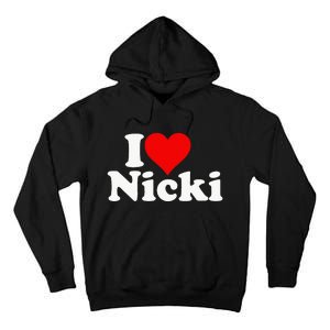 I Love Heart Nicki Tall Hoodie