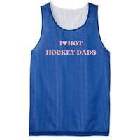 I Love Hot Hockey Dads I Heart Hot Hockey Dads Cute Design Cute Gift Mesh Reversible Basketball Jersey Tank